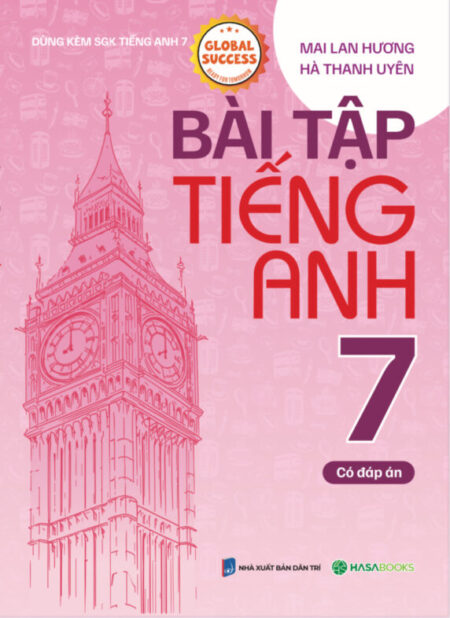 Bài Tập Tiếng Anh lớp 7 theo SGK Global Success (Có Đáp Án)