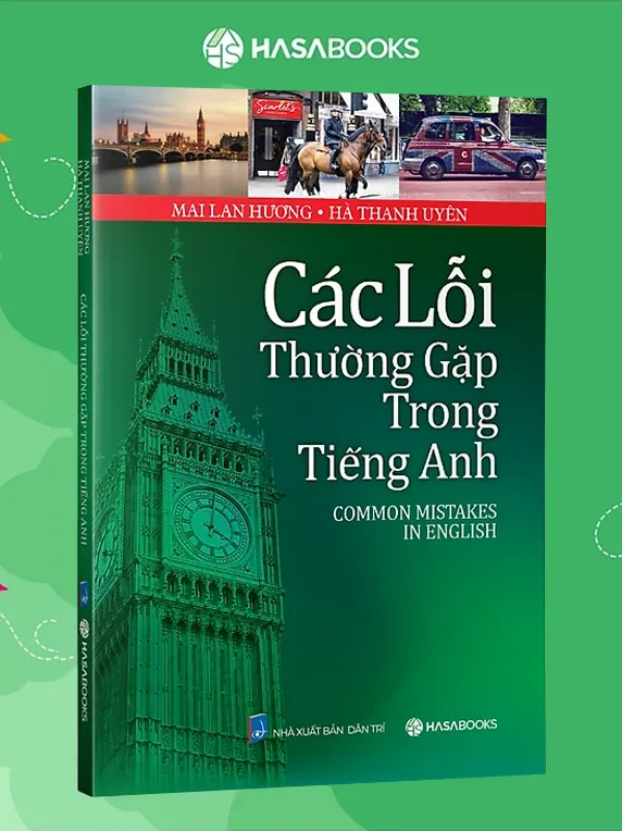 Các Lỗi Thường Gặp Trong Tiếng Anh (Common Mistakes In English) - Ảnh 2