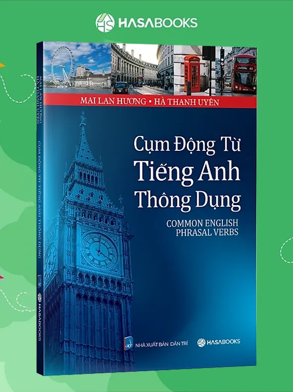 Cụm Động Từ Tiếng Anh Thông Dụng (Common English Phrasal Verbs) - Ảnh 2