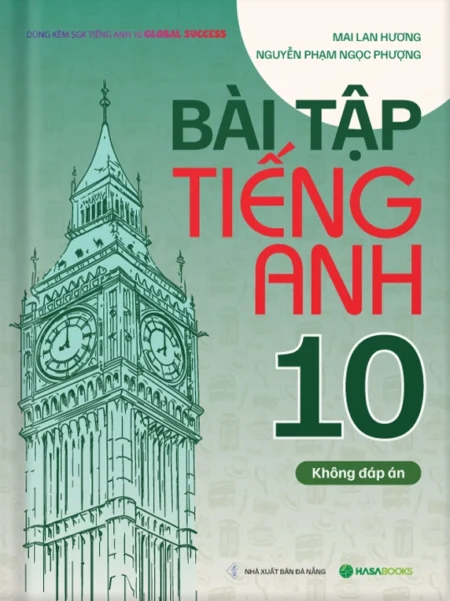 Bài Tập Tiếng Anh lớp 10 theo SGK Global Success (Không Đáp Án)
