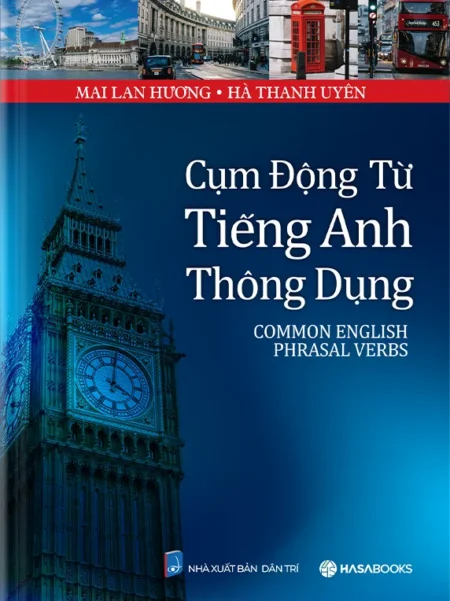 Cụm Động Từ Tiếng Anh Thông Dụng (Common English Phrasal Verbs)