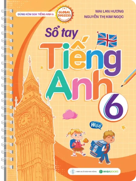 Take note Tiếng Anh 6 - Sổ Tay Tiếng Anh lớp 6 theo SGK Global Success