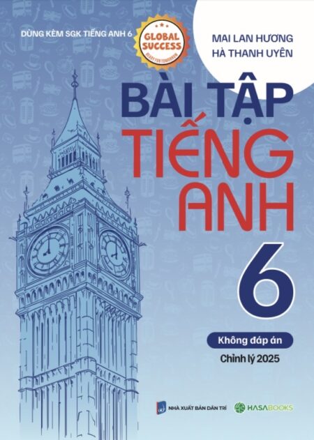 Bài Tập Tiếng Anh lớp 6 theo SGK Global Success (Không Đáp Án)